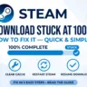 Steam Download Stuck at 100% Fix - Complete Guide 2026